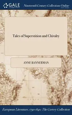 Cuentos de superstición y caballería - Tales of Superstition and Chivalry