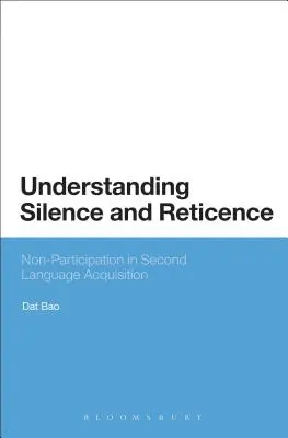 Comprender el silencio y la reticencia: Formas de participar en la adquisición de una segunda lengua - Understanding Silence and Reticence: Ways of Participating in Second Language Acquisition