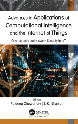 Avances en Aplicaciones de Inteligencia Computacional e Internet de las Cosas: Criptografía y seguridad de redes en IoT - Advances in Applications of Computational Intelligence and the Internet of Things: Cryptography and Network Security in IoT