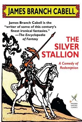 El semental de plata Comedia de redención - The Silver Stallion: A Comedy of Redemption