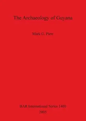 La arqueología de Guyana Bar 1400 - The Archaeology of Guyana Bar 1400