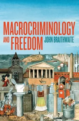 Macrocriminología y libertad - Macrocriminology and Freedom