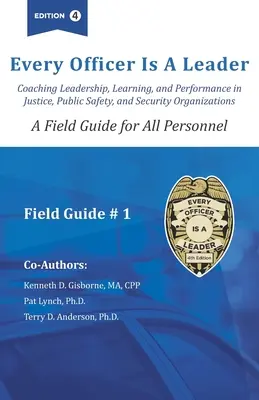 Cada oficial es un líder: Guía de campo para todo el personal - Every officer is a Leader: A Field Guide for All Personnel