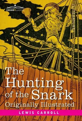 La caza del Snark: Una agonía en 8 episodios - The Hunting of the Snark: An Agony in 8 Fits