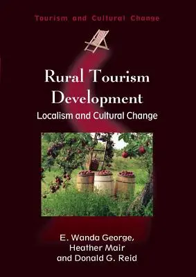 Desarrollo del turismo rural: Localismo y cambio cultural - Rural Tourism Development: Localism and Cultural Change