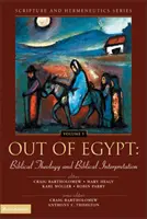 Fuera de Egipto: Teología bíblica e interpretación bíblica: 5 - Out of Egypt: Biblical Theology and Biblical Interpretation: 5