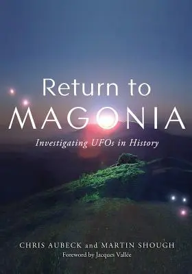 Retorno a Magonia: Investigando OVNIs en la Historia - Return to Magonia: Investigating UFOs in History