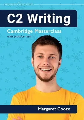 C2 Writing Cambridge Masterclass con exámenes prácticos - C2 Writing Cambridge Masterclass with practice tests