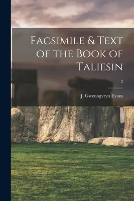 Facsímil y texto del Libro de Taliesin; 2 - Facsimile & Text of the Book of Taliesin; 2