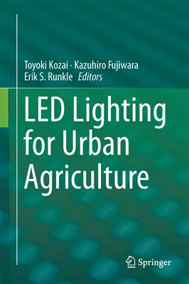 Iluminación por leds para la agricultura urbana - Led Lighting for Urban Agriculture