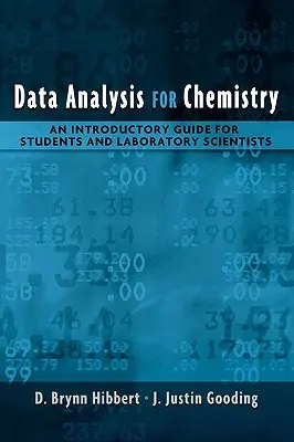 Análisis de datos para química: Guía introductoria para estudiantes y científicos de laboratorio - Data Analysis for Chemistry: An Introductory Guide for Students and Laboratory Scientists