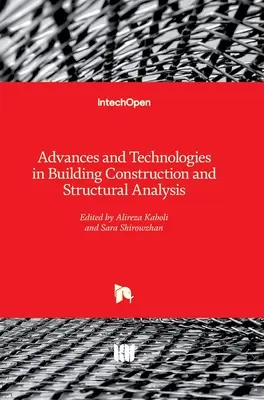 Avances y tecnologías en la construcción de edificios y el análisis estructural - Advances and Technologies in Building Construction and Structural Analysis