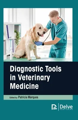 Herramientas de diagnóstico en medicina veterinaria - Diagnostic Tools in Veterinary Medicine