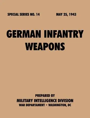 Armas de infantería alemanas (Serie especial, nº 14) - German Infantry Weapons (Special Series, no. 14)