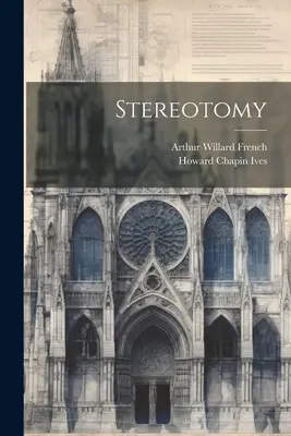 Estereotomía - Stereotomy