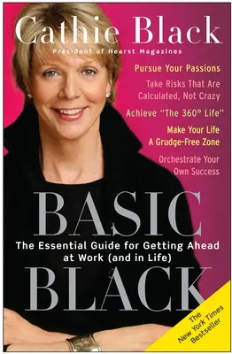 Basic Black: La guía esencial para progresar en el trabajo (y en la vida) - Basic Black: The Essential Guide for Getting Ahead at Work (and in Life)
