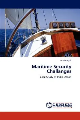 Los retos de la seguridad marítima - Maritime Security Challanges