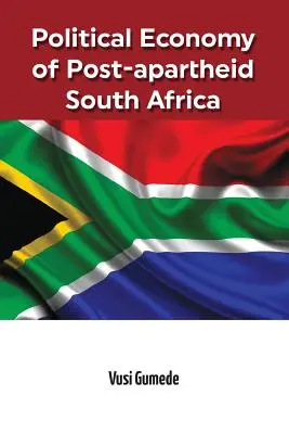 Economía política de la Sudáfrica posterior al apartheid - Political Economy of Post-apartheid South Africa