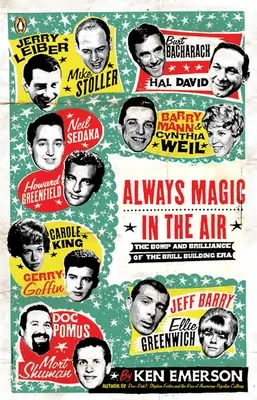 Siempre Magia en el Aire: El dinamismo y la brillantez de la era de los edificios Brill - Always Magic in the Air: The Bomp and Brilliance of the Brill Building Era