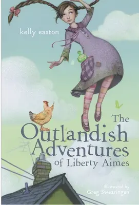 Las extravagantes aventuras de Liberty Aimes - The Outlandish Adventures of Liberty Aimes