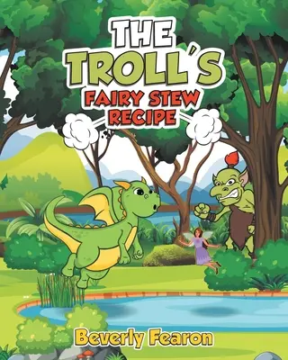 La receta del estofado de hada del trol - The Troll's Fairy Stew Recipe