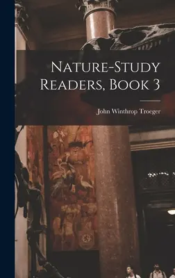 Nature-Study Readers, Libro 3 - Nature-Study Readers, Book 3