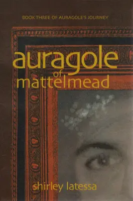 Auragole de Mattelmead (Libro 3) - Auragole of Mattelmead (Book 3)