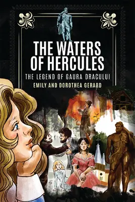 Las aguas de Hércules: El misterio de Gaura Dracului - The Waters of Hercules: The Mystery of Gaura Dracului