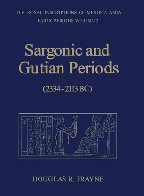 Períodos Sargónico y Gutiano (2234-2113 a.C.) - Sargonic and Gutian Periods (2234-2113 BC)