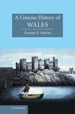 Historia concisa de Gales - A Concise History of Wales