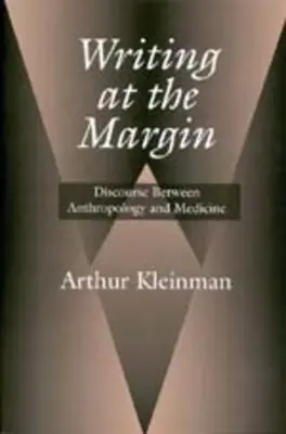 Escribir al margen: El discurso entre la antropología y la medicina - Writing at the Margin: Discourse Between Anthropology and Medicine