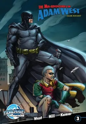 Las desventuras de Adam West: Dark Night #3 - Mis-Adventures of Adam West: Dark Night #3