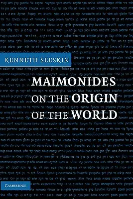 Maimónides sobre el origen del mundo - Maimonides on the Origin of the World