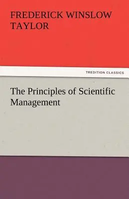 Los Principios de la Gestión Científica - The Principles of Scientific Management