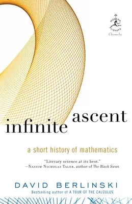 Ascenso infinito: Breve historia de las matemáticas - Infinite Ascent: A Short History of Mathematics