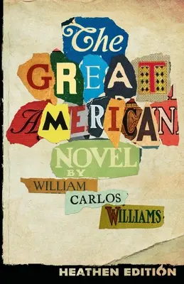 La Gran Novela Americana (Heathen Edition) - The Great American Novel (Heathen Edition)