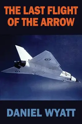 El último vuelo de la flecha - The Last Flight of the Arrow