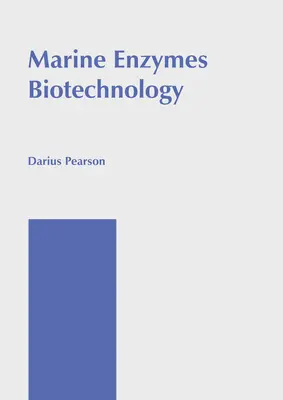 Biotecnología de Enzimas Marinas - Marine Enzymes Biotechnology
