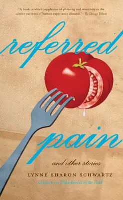 Dolor referido: y otras historias - Referred Pain: And Other Stories