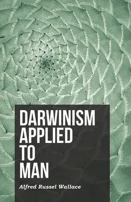 El darwinismo aplicado al hombre - Darwinism Applied to Man