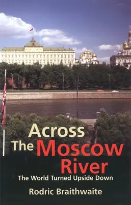Al otro lado del río Moscova: El mundo al revés - Across the Moscow River: The World Turned Upside Down