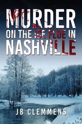 Asesinato en la banquisa de Nashville - Murder on the Ice Floe in Nashville