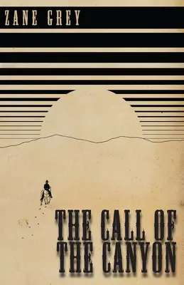 La llamada del cañón - The Call of the Canyon