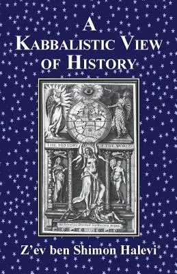 Una visión cabalística de la historia - A Kabbalistic View of History