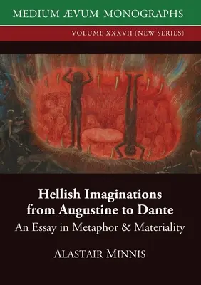 Imaginaciones infernales de Agustín a Dante: ensayo sobre metáfora y materialidad - Hellish Imaginations from Augustine to Dante: An Essay in Metaphor and Materiality