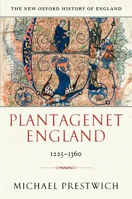 La Inglaterra de los Plantagenet 1225-1360 - Plantagenet England 1225-1360