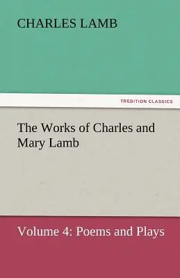 Las obras de Charles y Mary Lamb - The Works of Charles and Mary Lamb