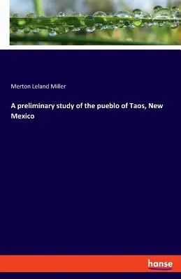 Un estudio preliminar del pueblo de Taos, Nuevo México - A preliminary study of the pueblo of Taos, New Mexico