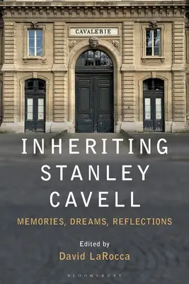Heredando a Stanley Cavell: Recuerdos, sueños, reflexiones - Inheriting Stanley Cavell: Memories, Dreams, Reflections