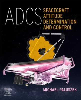 Adcs - Determinación y control de la actitud de las naves espaciales - Adcs - Spacecraft Attitude Determination and Control